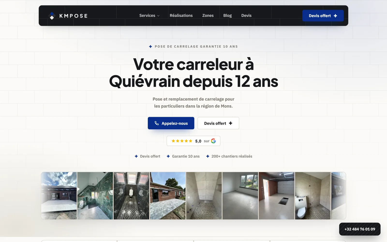 Page d'accueil de kmpose.be réalisée par Digitalova : titre Votre carreleur à Quiévrain depuis 12 ans, boutons Appelez-nous et Devis offert, note Google 5,0, preuves de confiance et bandeau de photos de chantiers